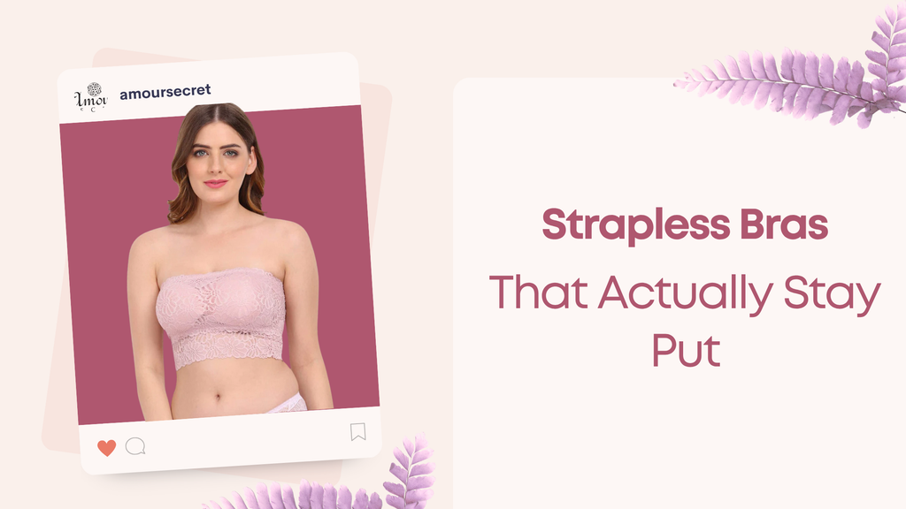 Strapless Bras That Actually Stay Put